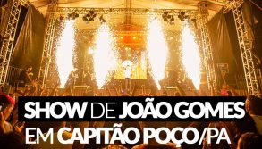 Show de João Gomes em Capitão Poço